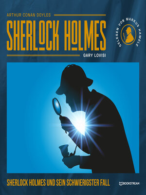 cover image of Sherlock Holmes und sein schwierigster Fall